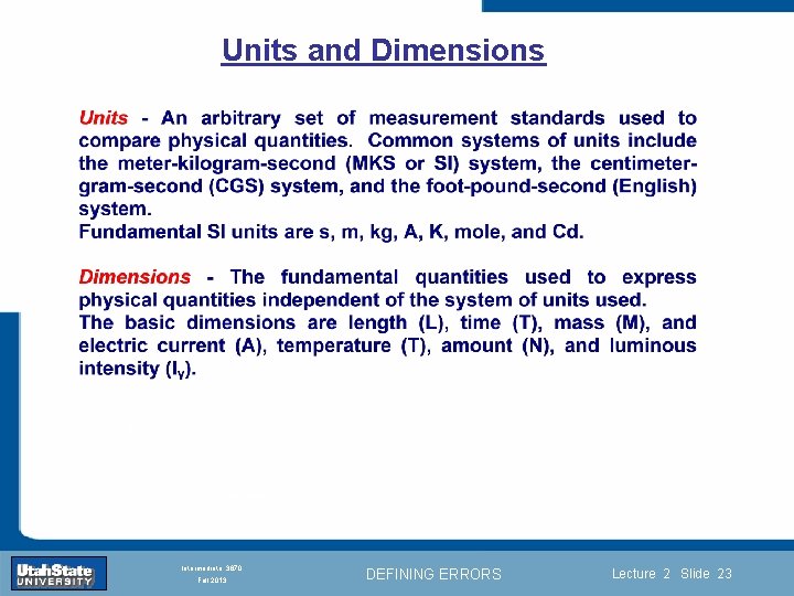 Units and Dimensions Introduction Section 0 Lecture 1 Slide 23 INTRODUCTION TO Modern Physics