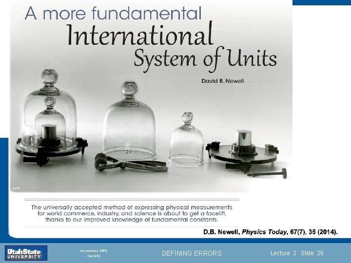 Introduction Section 0 Lecture 1 Slide 26 INTRODUCTION TO Modern Physics PHYX 2710 Fall