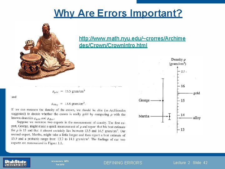Why Are Errors Important? http: //www. math. nyu. edu/~crorres/Archime des/Crown. Intro. html Introduction Section