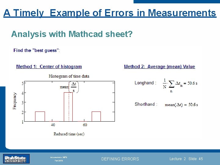A Timely Example of Errors in Measurements Analysis with Mathcad sheet? Introduction Section 0