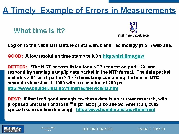 A Timely Example of Errors in Measurements What time is it? Log on to