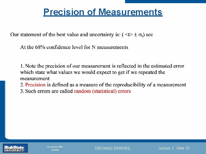 Precision of Measurements Introduction Section 0 Lecture 1 Slide 57 INTRODUCTION TO Modern Physics