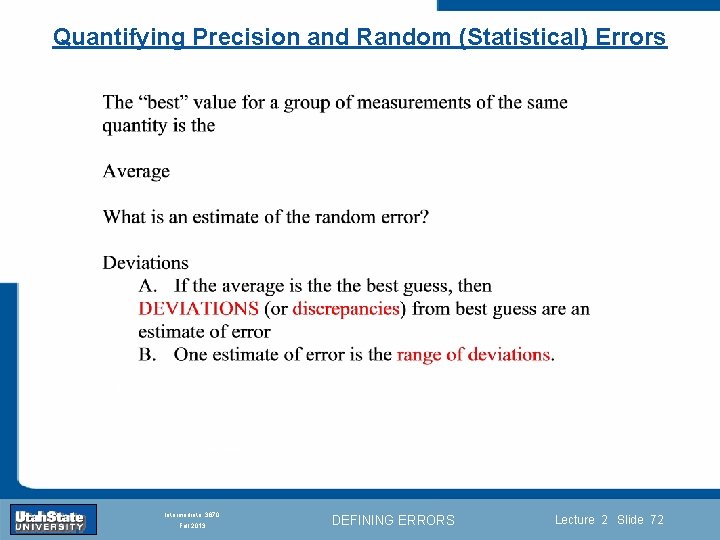 Quantifying Precision and Random (Statistical) Errors Introduction Section 0 Lecture 1 Slide 72 INTRODUCTION