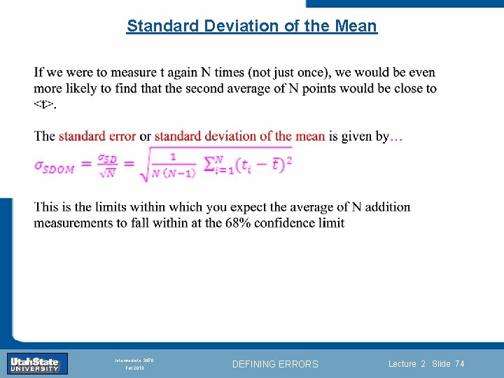 Standard Deviation of the Mean Introduction Section 0 Lecture 1 Slide 74 INTRODUCTION TO