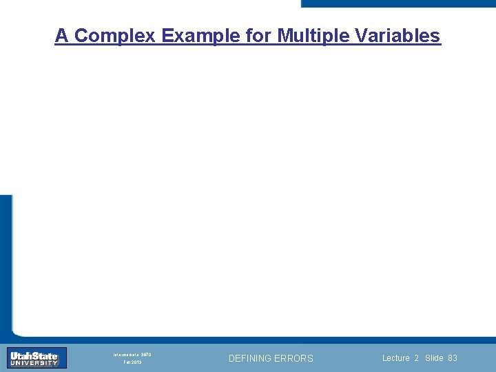 A Complex Example for Multiple Variables Introduction Section 0 Lecture 1 Slide 83 INTRODUCTION