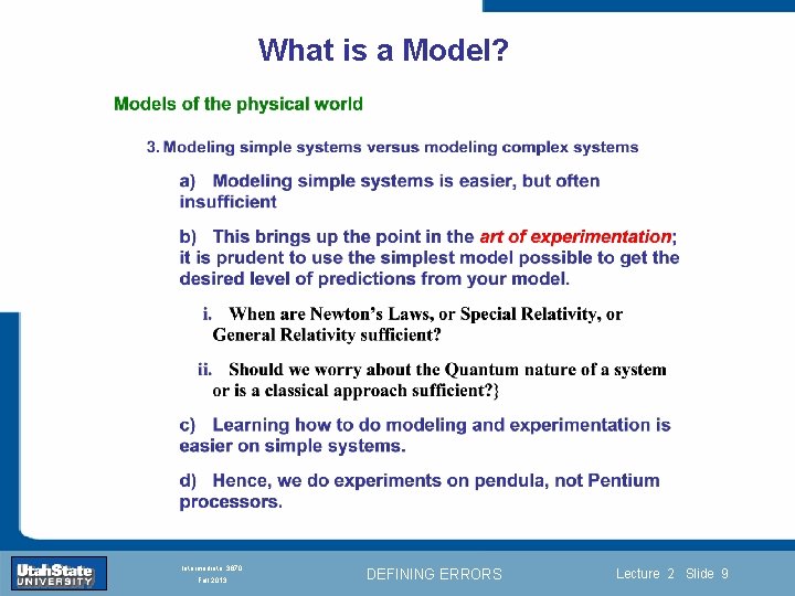 What is a Model? Introduction Section 0 Lecture 1 Slide 9 INTRODUCTION TO Modern