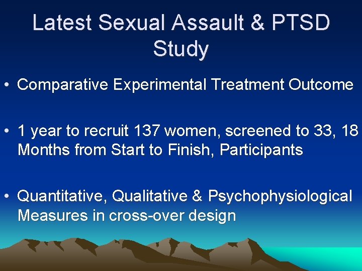 Latest Sexual Assault & PTSD Study • Comparative Experimental Treatment Outcome • 1 year