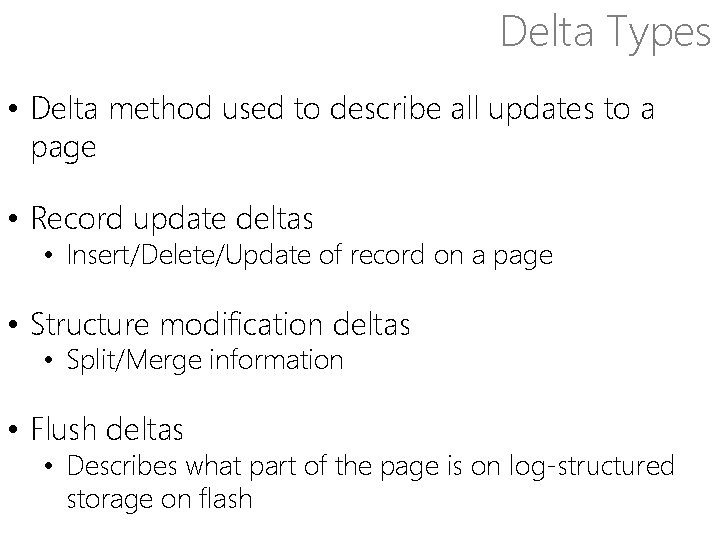 Delta Types • Delta method used to describe all updates to a page •