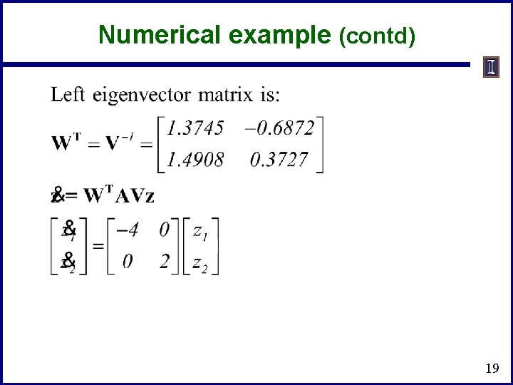 Numerical example (contd) 19 