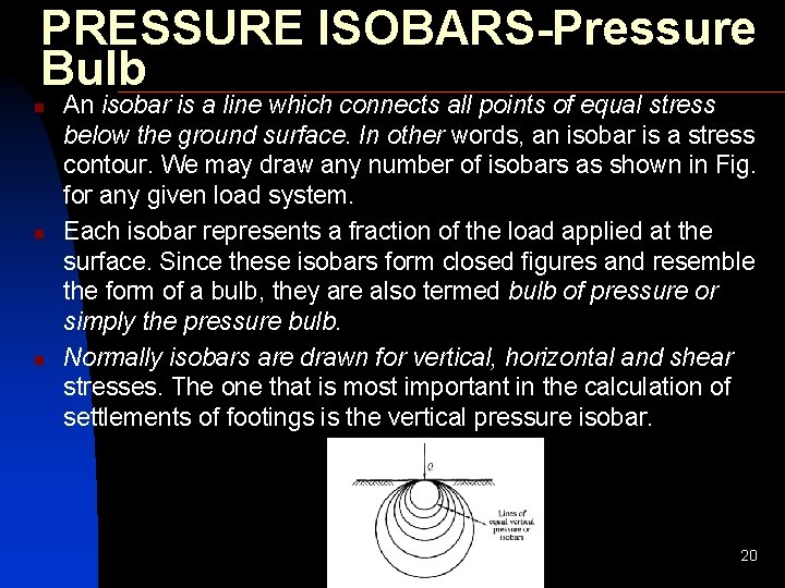 PRESSURE ISOBARS-Pressure Bulb n n n An isobar is a line which connects all