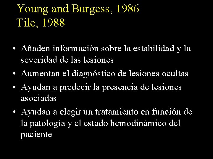 Young and Burgess, 1986 Tile, 1988 • Añaden información sobre la estabilidad y la