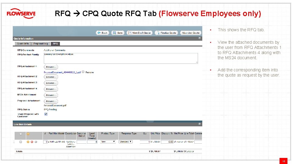 RFQ CPQ Quote RFQ Tab (Flowserve Employees only) • This shows the RFQ tab.