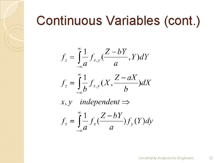 Continuous Variables (cont. ) Uncertainty Analysis for Engineers 32 