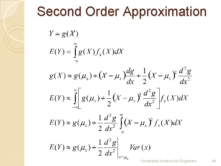 Second Order Approximation Uncertainty Analysis for Engineers 44 