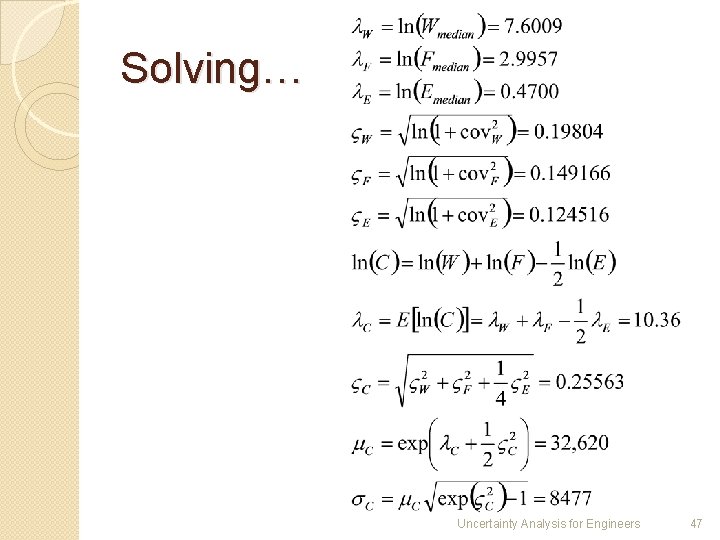 Solving… Uncertainty Analysis for Engineers 47 