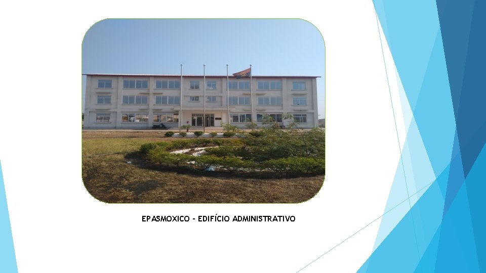 EPASMOXICO - EDIFÍCIO ADMINISTRATIVO 