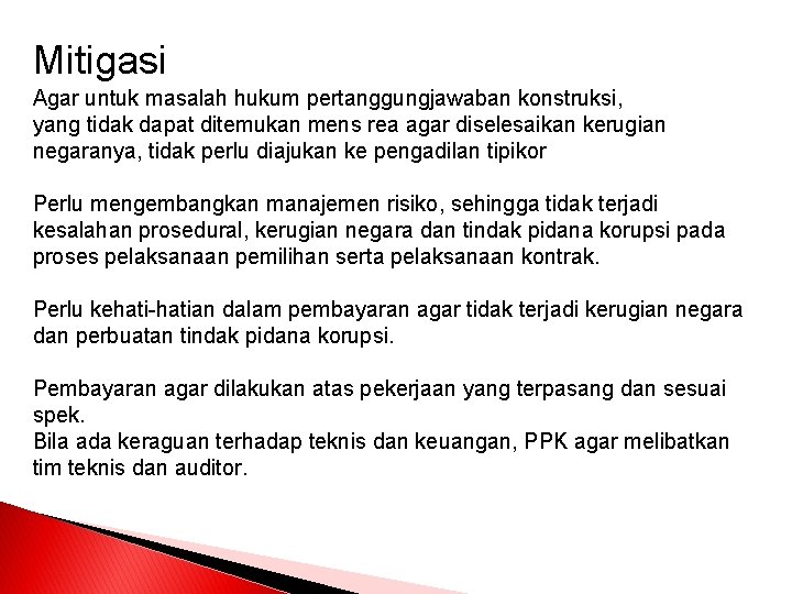 Mitigasi Agar untuk masalah hukum pertanggungjawaban konstruksi, yang tidak dapat ditemukan mens rea agar