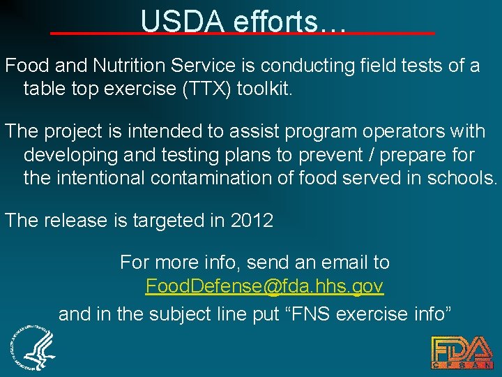 USDA efforts… Food and Nutrition Service is conducting field tests of a table top