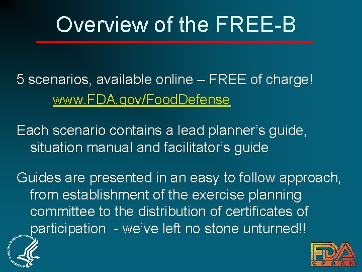 Overview of the FREE-B 5 scenarios, available online – FREE of charge! www. FDA.