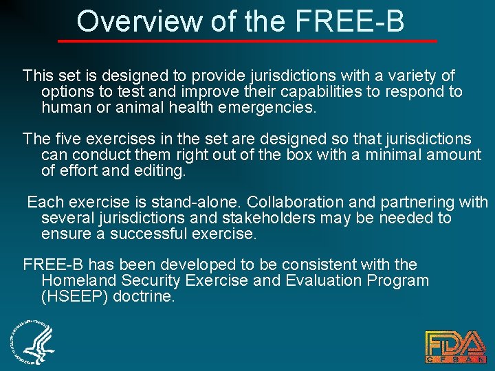 Overview of the FREE-B This set is designed to provide jurisdictions with a variety