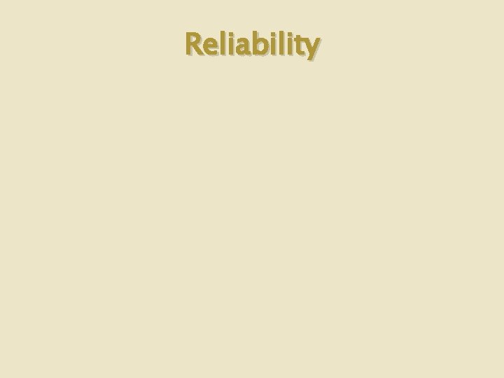 Reliability 