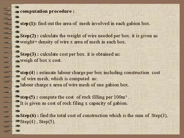 computation procedure : step(1): find out the area of mesh involved in each gabion