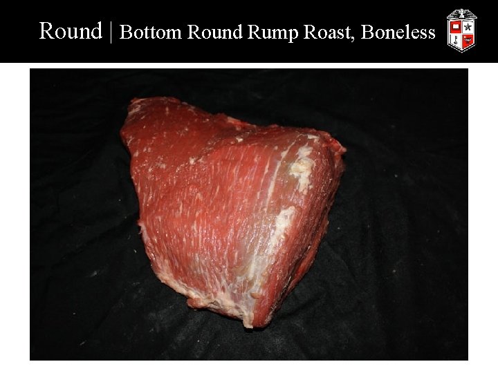 Round | Bottom Round Rump Roast, Boneless 