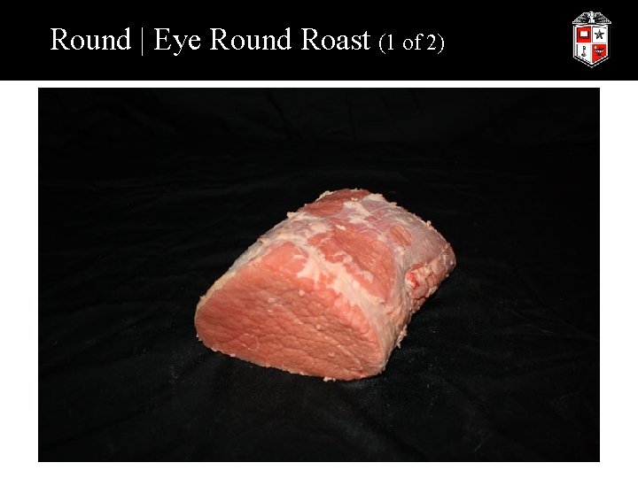 Round | Eye Round Roast (1 of 2) 