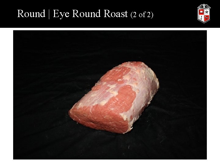 Round | Eye Round Roast (2 of 2) 