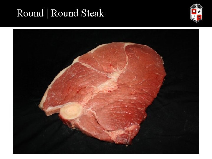 Round | Round Steak 