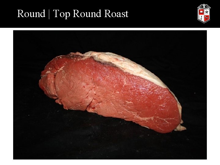 Round | Top Round Roast 