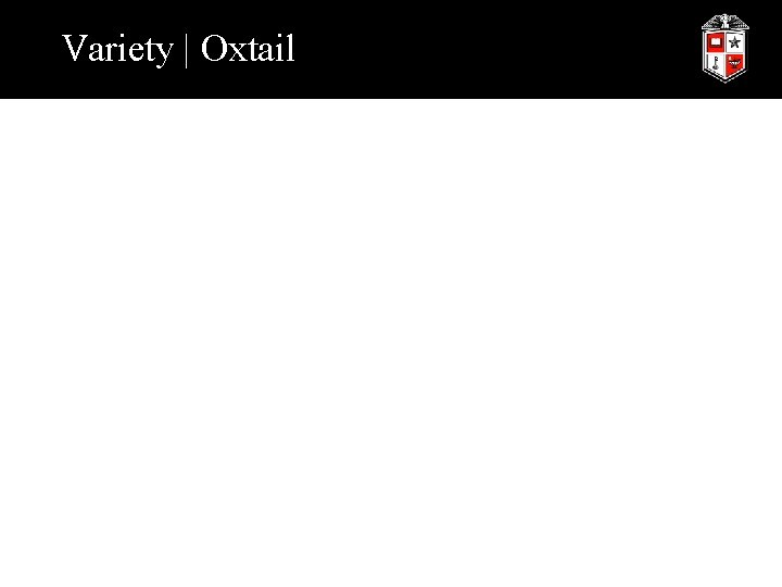 Variety | Oxtail 
