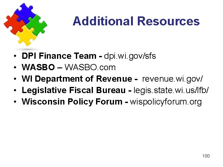 Additional Resources • • • DPI Finance Team - dpi. wi. gov/sfs WASBO –