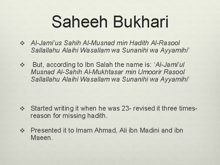 Saheeh Bukhari v Al-Jami’us Sahih Al-Musnad min Hadith Al-Rasool Sallallahu Alaihi Wasallam wa Sunanihi