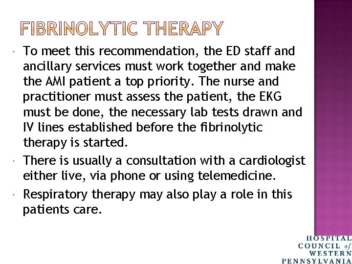  To meet this recommendation, the ED staff and ancillary services must work together