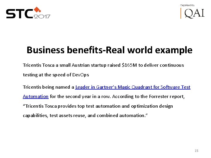 Business benefits-Real world example Tricentis Tosca a small Austrian startup raised $165 M to