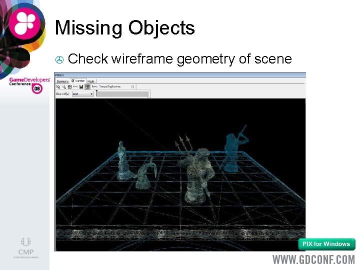 Missing Objects > Check wireframe geometry of scene 