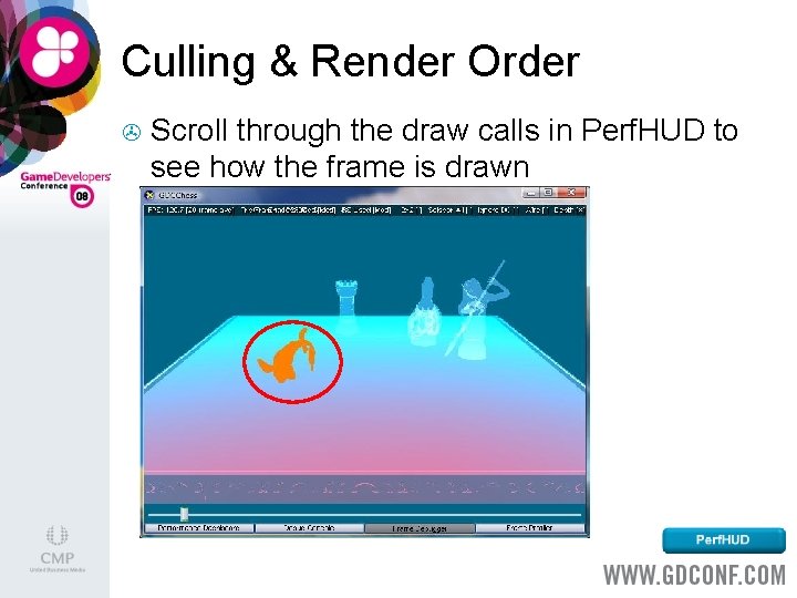 Culling & Render Order > Scroll through the draw calls in Perf. HUD to