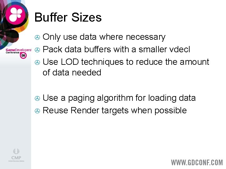 Buffer Sizes Only use data where necessary > Pack data buffers with a smaller