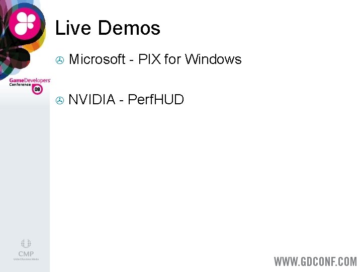 Live Demos > Microsoft - PIX for Windows > NVIDIA - Perf. HUD 