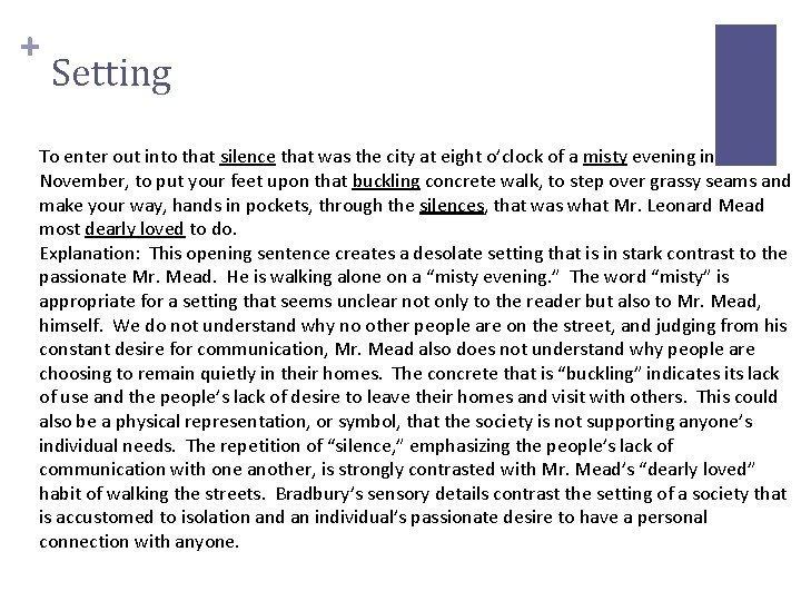 + Setting To enter out into that silence that was the city at eight