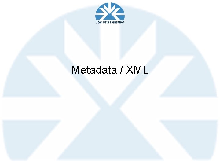 Metadata / XML 
