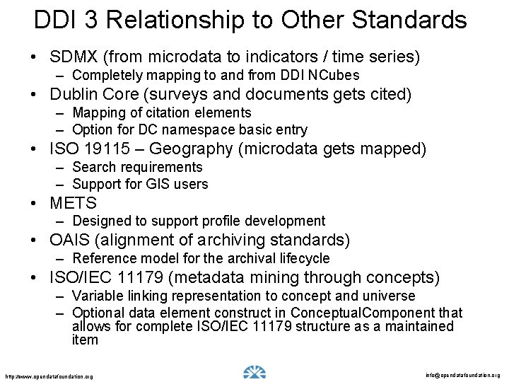 DDI 3 Relationship to Other Standards • SDMX (from microdata to indicators / time