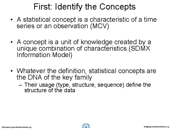First: Identify the Concepts • A statistical concept is a characteristic of a time
