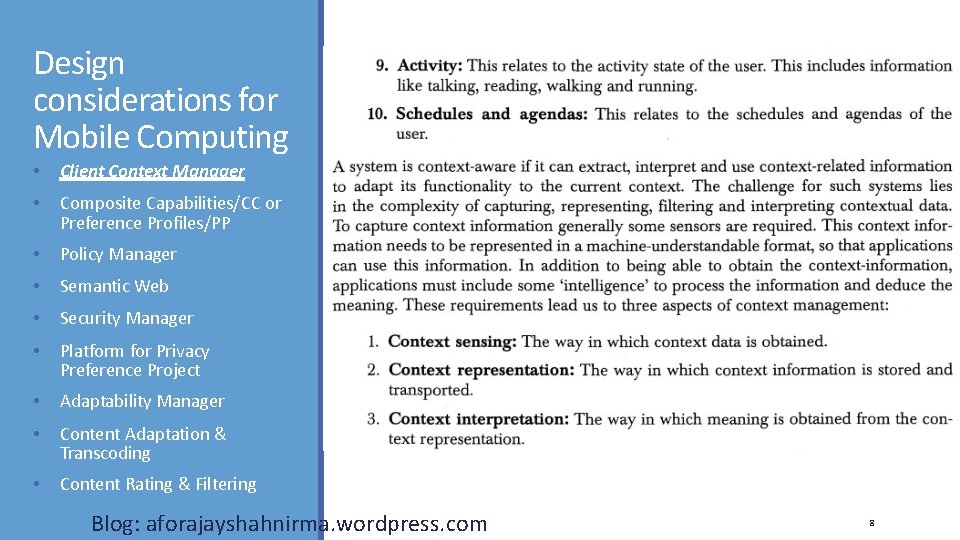 Design considerations for Mobile Computing • Client Context Manager • Composite Capabilities/CC or Preference