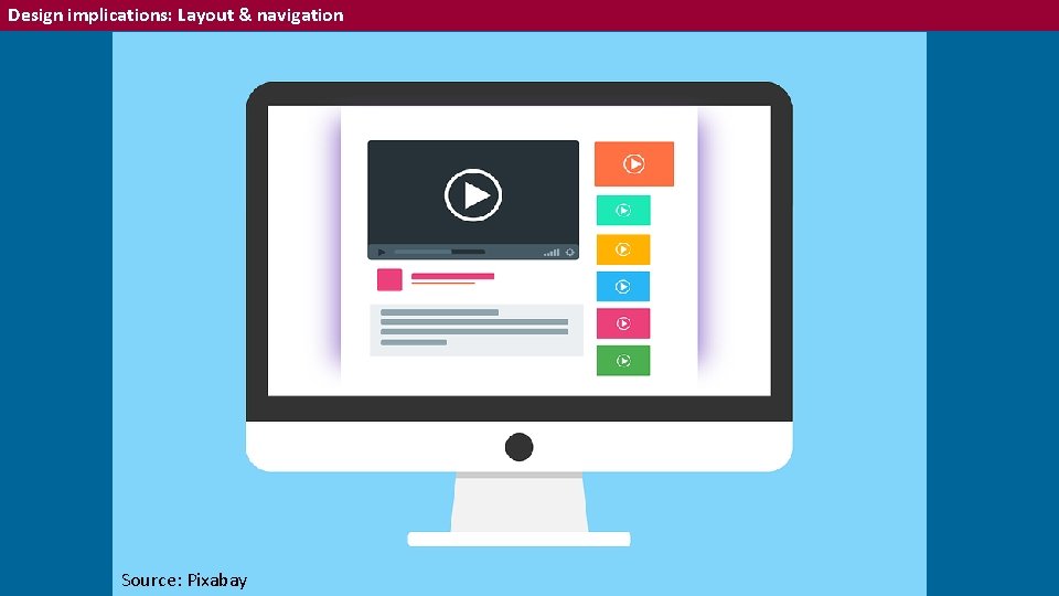 Design implications: Layout & navigation Source: Pixabay 