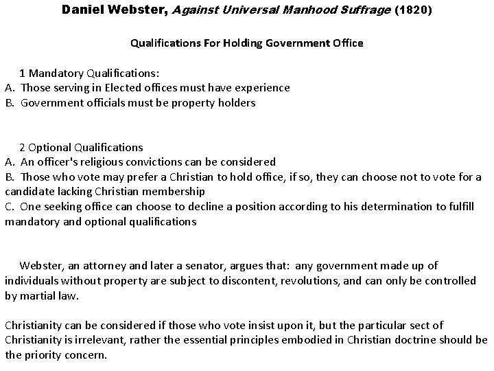 Daniel Webster, Against Universal Manhood Suffrage (1820) Qualifications For Holding Government Office 1 Mandatory