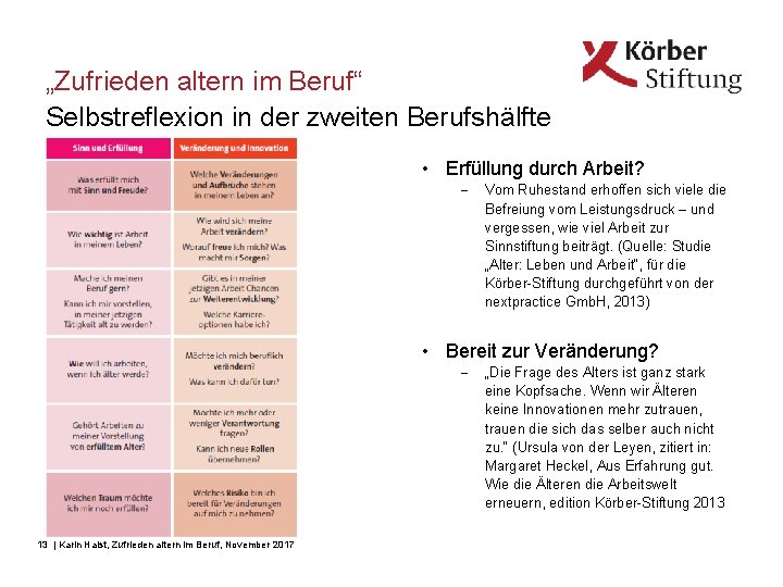 „Zufrieden altern im Beruf“ Selbstreflexion in der zweiten Berufshälfte • Erfüllung durch Arbeit? -