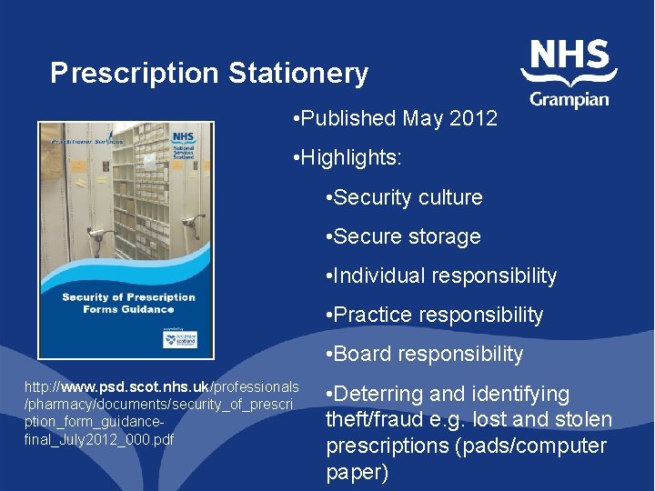 Prescription Stationery • Published May 2012 • Highlights: • Security culture • Secure storage Prescription Stationery • Published May 2012 • Highlights: • Security culture • Secure storage