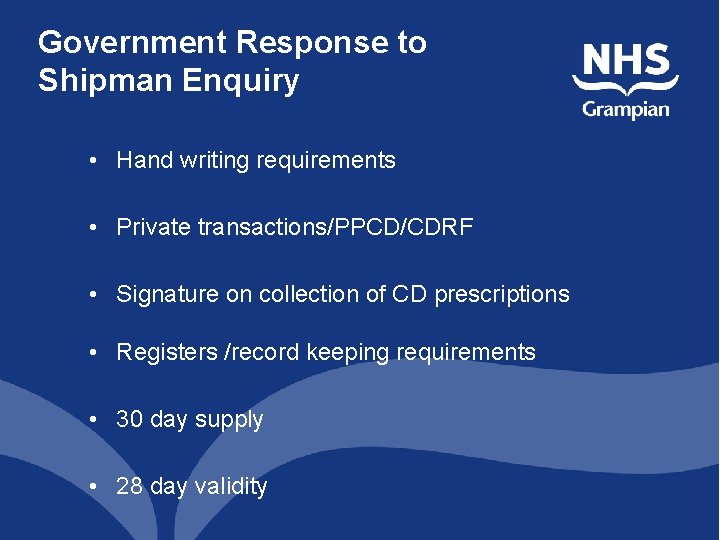 Government Response to Shipman Enquiry • Hand writing requirements • Private transactions/PPCD/CDRF • Signature Government Response to Shipman Enquiry • Hand writing requirements • Private transactions/PPCD/CDRF • Signature